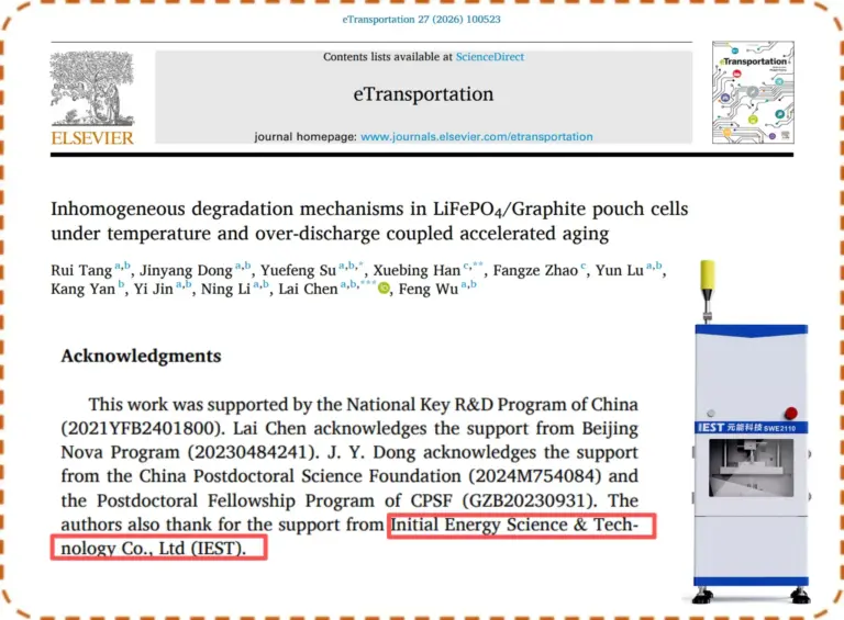 eTransportation: IEST SWE2100 Enables the Inhomogeneous Degradation Mechanisms in LiFePO4/Graphite Pouch Cells Under Coupled Thermal and Electrical Stress 19 LiFePO4/Graphite pouch cell degradation research published in eTransportation: IEST SWE2110 In-situ Cell Swelling Analyzer by IEST Instrument tracking dynamic battery expansion force and thickness swelling under temperature and over-discharge coupled accelerated aging, citing IEST Instrument technical support.